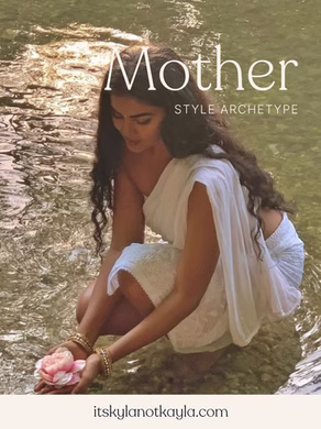 Style Archetype: Mother